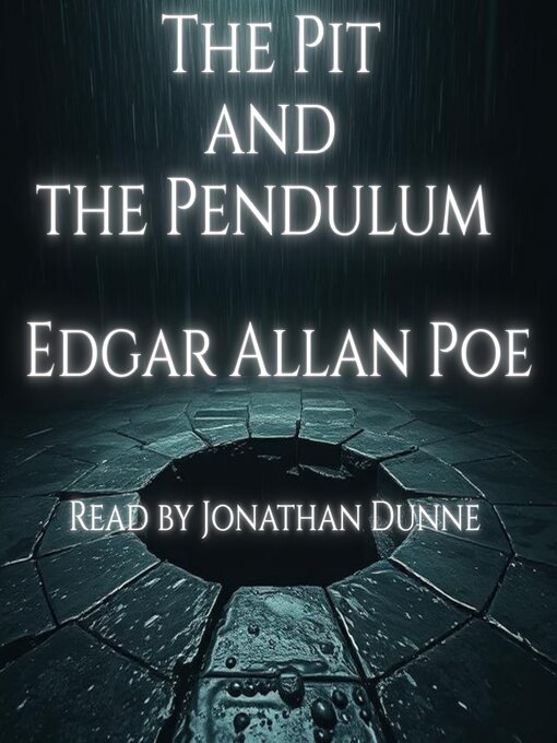 Title details for The Pit and the Pendulum by Edgar Allan Poe - Wait list